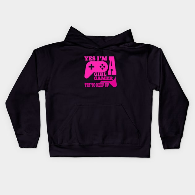 yes i'm a gamer girl try to keep up Kids Hoodie by DesStiven